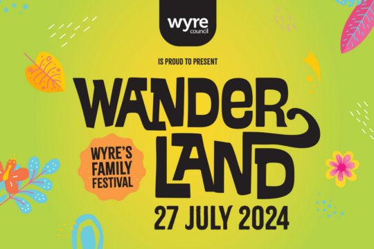 Wanderland logo. Wyre is proud to present Wyre&#039;s Family Festival Wanderland, 27 July 2024